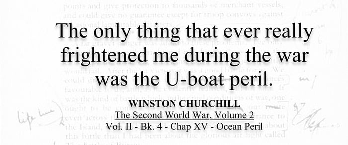 Churchill quote on German U-boats